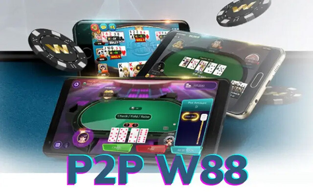 Khám phá các tựa game P2P W88 hot nhất hiện nay